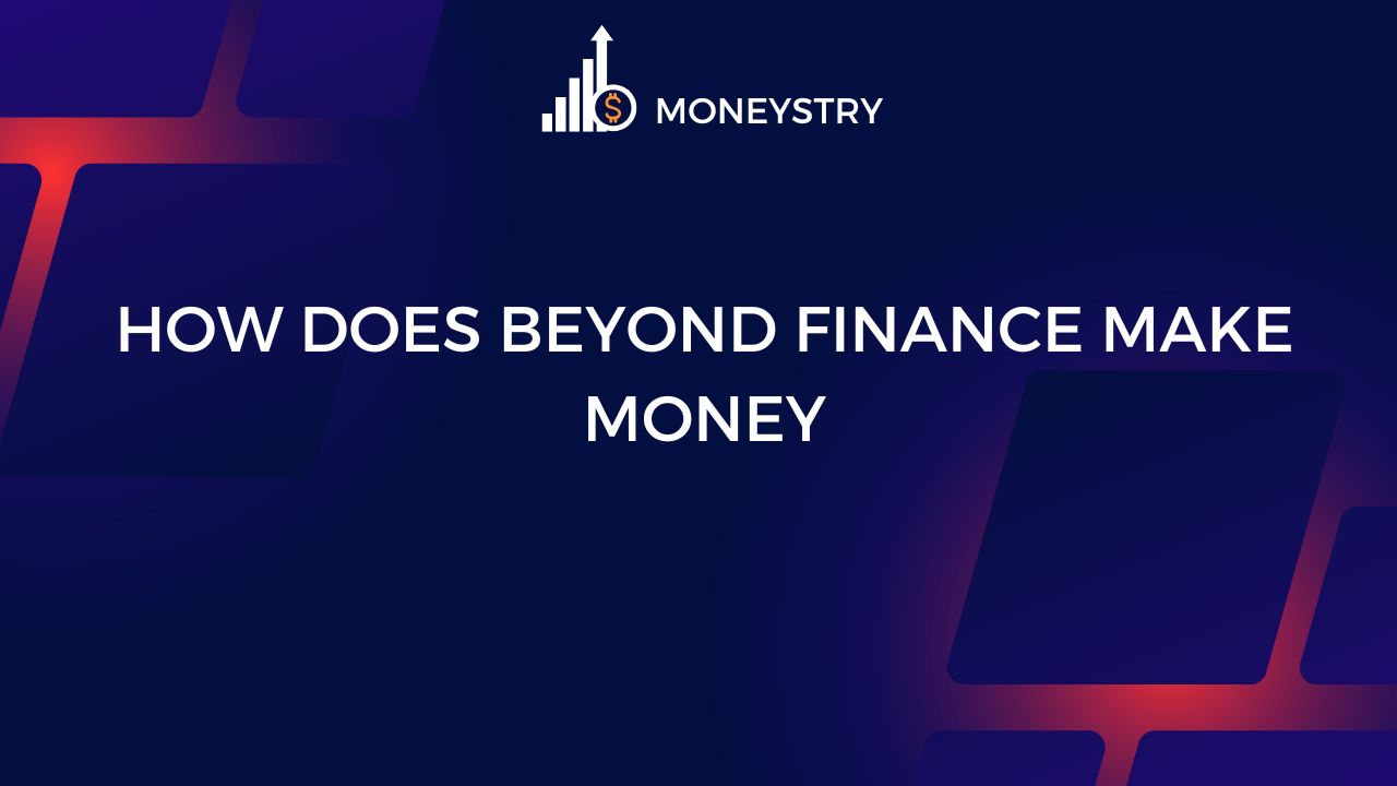 How Does Beyond Finance Make Money