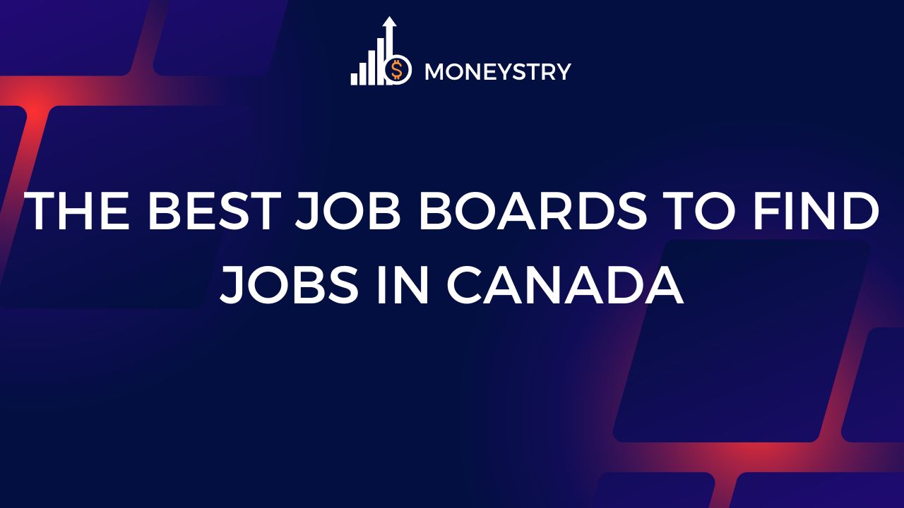 The Best Job Boards to Find Jobs in Canada