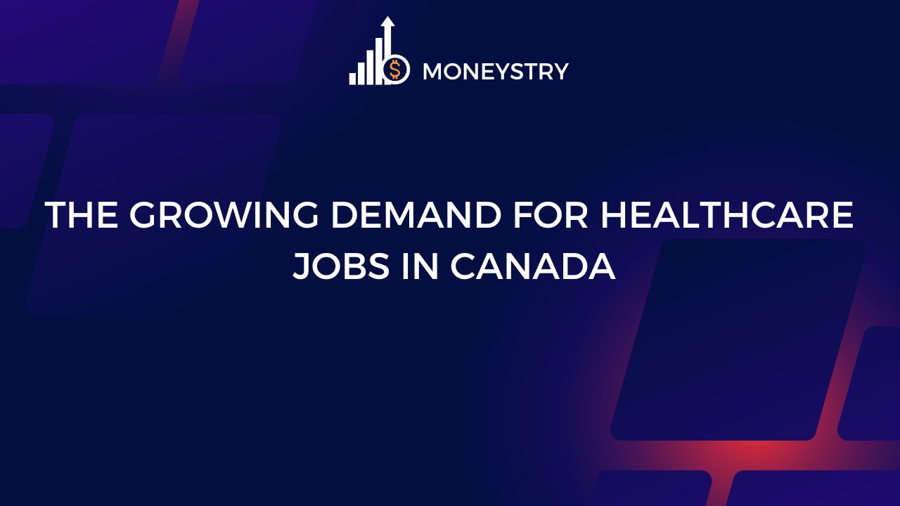 The Growing Demand for Healthcare Jobs in Canada