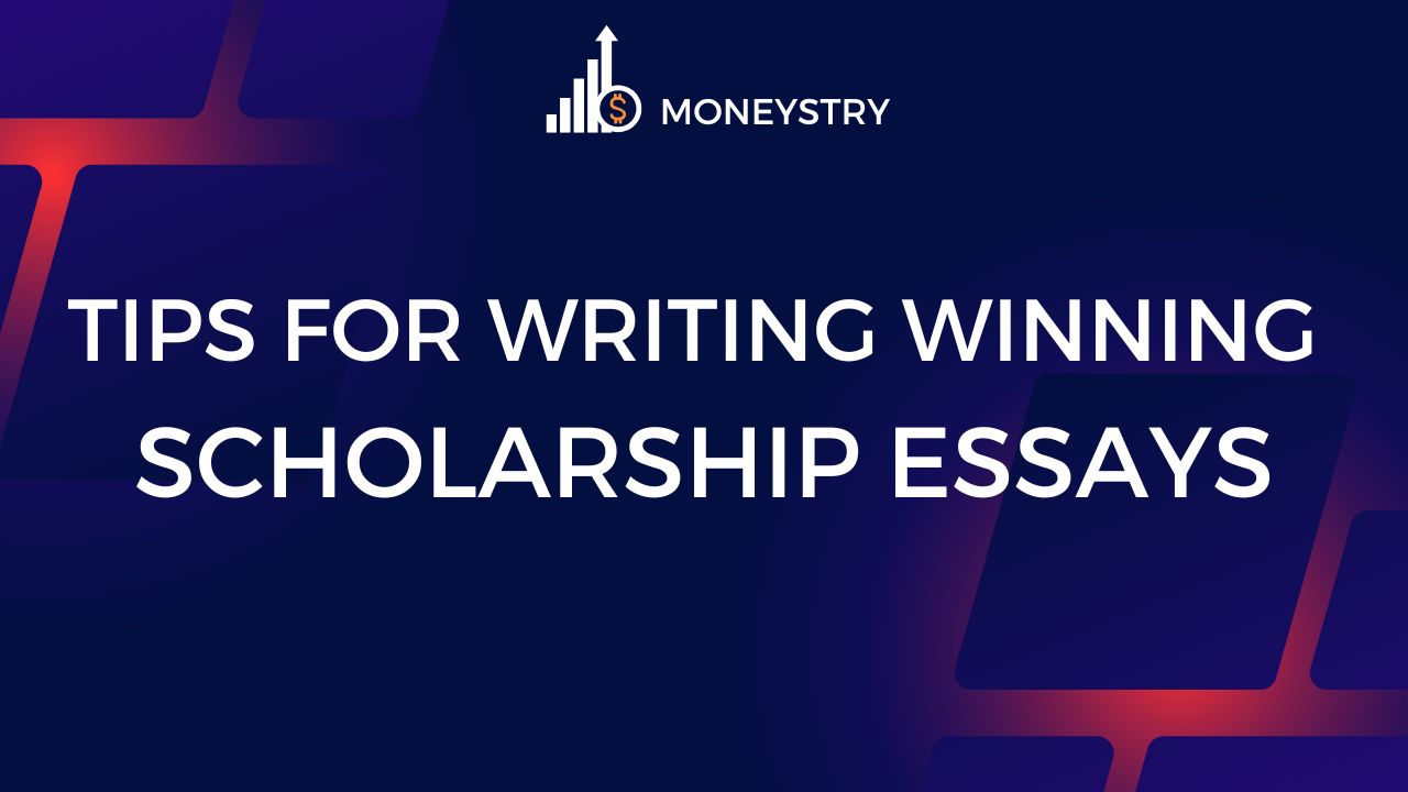 Tips for Writing Winning Scholarship Essays